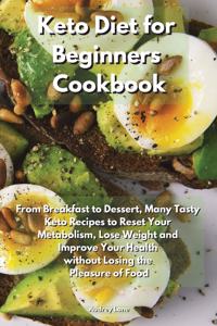 Keto Diet for Beginners Cookbook