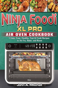 Ninja Foodi XL Pro Air Oven Cookbook