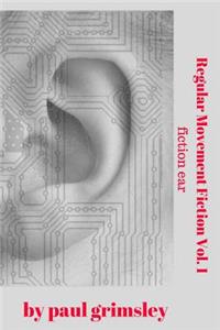 Regular Movement Fiction Vol. 1