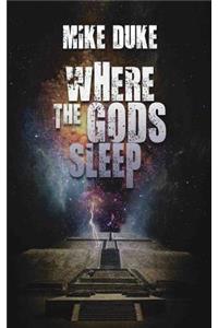 Where the Gods Sleep