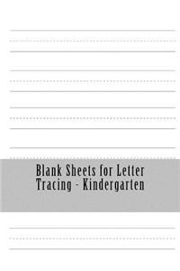 Blank Sheets for Letter Tracing - Kindergarten