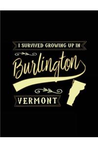 I Survived Growing Up In Burlington Vermont