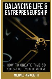 Balancing Life and Entrepreneurship