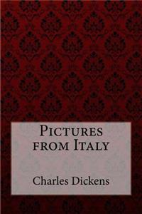 Pictures from Italy Charles Dickens