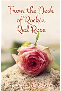 From the desk of Rockin Red Rose