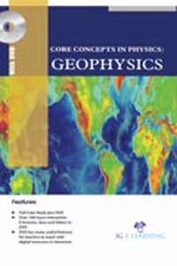 Core Concepts In Physics Geophysics  (Book With Dvd)