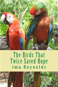 Bird That Twice Saved Hope