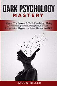 Dark Psychology Mastery