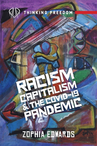Racism, Capitalism, and COVID19 Pandemic