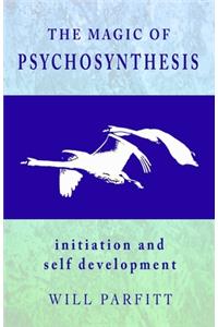 The Magic of Psychosynthesis