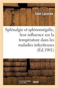 Splénalgie Et Splénomégalie, Leur Influence Sur La Température Dans Les Maladies Infectieuses
