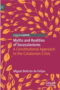 Myths and Realities of Secessionisms