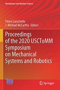 Proceedings of the 2020 USCToMM Symposium on Mechanical Systems and Robotics