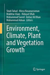 Environment, Climate, Plant and Vegetation Growth