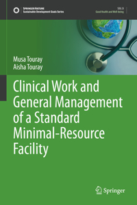 Clinical Work and General Management of a Standard Minimal-Resource Facility