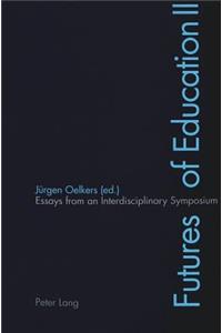 Futures of Education II