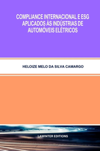 Compliance Internacional E Esg Aplicados Às Indústrias de Automóveis Elétricos