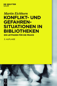 Konflikt- Und Gefahrensituationen in Bibliotheken