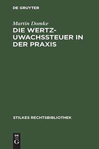 Die Wertzuwachssteuer in Der Praxis