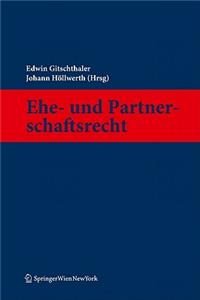 Kommentar Zum Ehe- Und Partnerschaftsrecht: Eheg Und Epg Samt Ehe- Und Partnerschaftsrechtlichen Bestimmungen Des Abgb Und Den Einschl Gigen Bestimmungen Des Mrg, Des Weg, Der Jn, Der Zpo, Des Au Strg, Der EO (Einschlie Lich Gewaltenschutz) Und Des