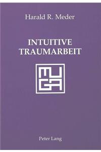 Intuitive Traumarbeit