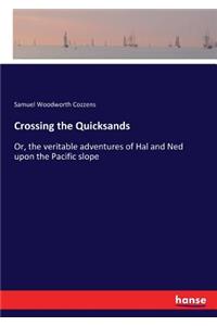 Crossing the Quicksands