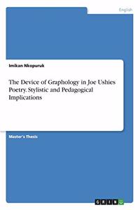 Device of Graphology in Joe Ushies Poetry. Stylistic and Pedagogical Implications