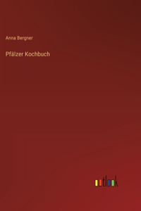 Pfälzer Kochbuch