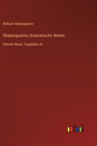 Shakespeares dramatische Werke