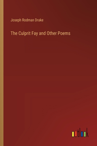 The Culprit Fay and Other Poems