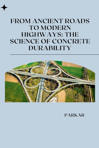 From Ancient Roads to Modern Highways