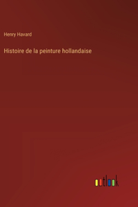 Histoire de la peinture hollandaise