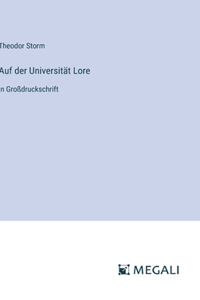 Auf der Universität Lore