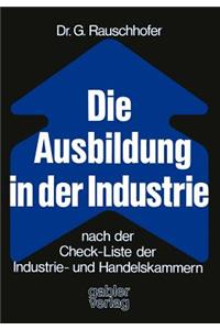 Ausbildung in Der Industrie Nach Der Check-Liste Der Industrie- Und Handelskammern
