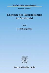 Grenzen Des Paternalismus Im Strafrecht