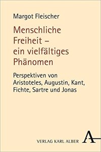Menschliche Freiheit - Ein Vielfaltiges Phanomen