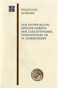 Zur Entwicklung Einiger Gebiete Der Zahlentheorie, Insbesondere Im 19. Jahrhundert