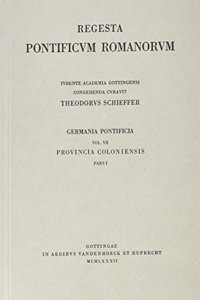 Germania Pontificia. Vol. VII: Provincia Coloniensis, Pars I