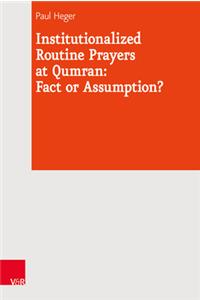 Institutionalized Routine Prayers at Qumran