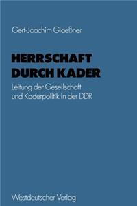 Herrschaft Durch Kader