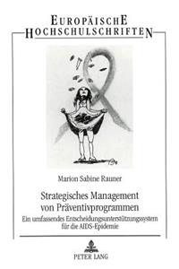 Strategisches Management Von Praeventivprogrammen