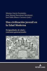 Una Civilización Juvenil En La Edad Moderna