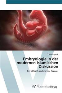 Embryologie in der modernen islamischen Diskussion