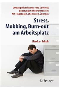Stress, Mobbing Und Burn-Out Am Arbeitsplatz