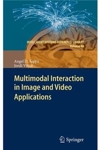 Multimodal Interaction in Image and Video Applications