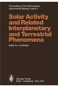 Proceedings of the First European Astronomical Meeting Athens, September 4-9, 1972