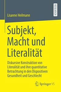 Subjekt, Macht Und Literalität