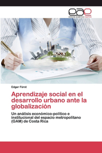 Aprendizaje social en el desarrollo urbano ante la globalización