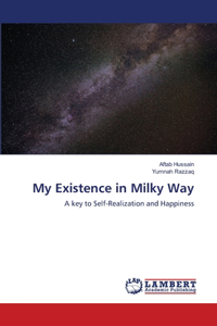 My Existence in Milky Way