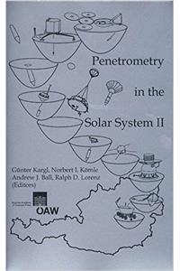 Penetrometry in the Solar System II